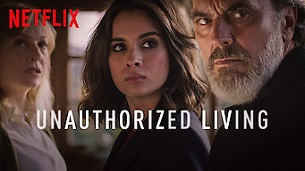 Vivir sin permiso (Unauthorized Living) (2018)