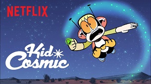 Kid Cosmic and the Day is Saved!