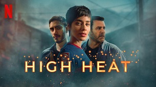 High Heat (Donde hubo fuego) (2022)